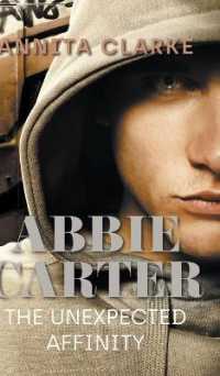 Abbie Carter : The Unexpected Affinity