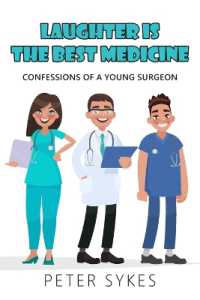 Laughter is the Best Medicine : Confessions of a Young Surgeon