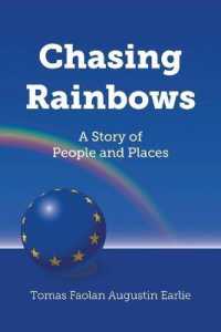 Chasing Rainbows : A Story of People and Places