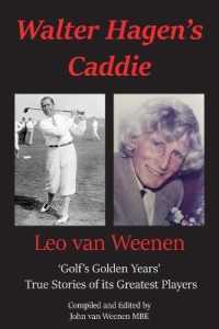 Walter Hagen's Caddie : 'Golf's Golden Years' True Stories of its Greatest Players