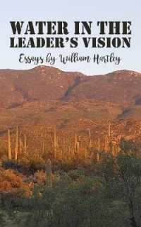 Water in the Leader's Vision : Essays by William Hartley
