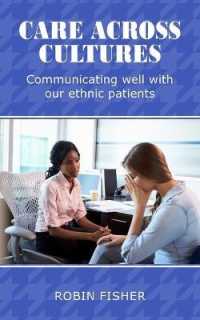 Care Across Cultures : Communicating well with our ethnic patients