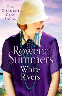 White Rivers : A gripping saga of love and betrayal (The Cornish Clay Sagas)