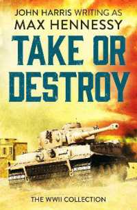 Take or Destroy : The WWII Collection