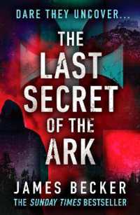 The Last Secret of the Ark : A completely gripping conspiracy thriller