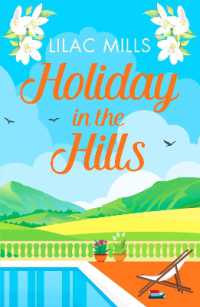 Holiday in the Hills : An uplifting romance to put a smile on your face (Island Romance)