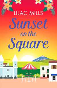 Sunset on the Square : Escape on a Spanish holiday with this heartwarming love story (Island Romance)