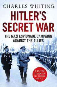 Hitler's Secret War : The Nazi Espionage Campaign against the Allies