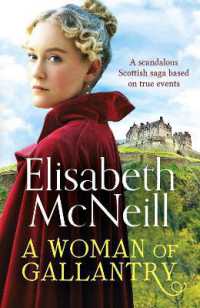 A Woman of Gallantry : A scandalous Scottish saga based on true events