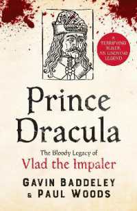 Prince Dracula : The Bloody Legacy of Vlad the Impaler