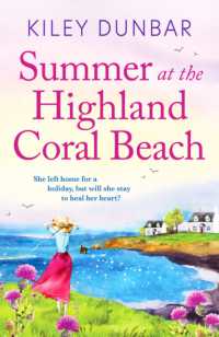 Summer at the Highland Coral Beach : A romantic, heart-warming, and uplifting read (Port Willow Bay)