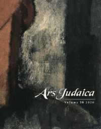 Ars Judaica: The Bar-Ilan Journal of Jewish Art, Volume 16 (Ars Judaica: The Bar-ilan Journal of Jewish Art)
