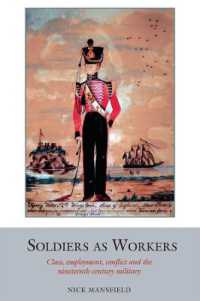 Soldiers as Workers : Class, employment, conflict and the nineteenth-century military (Studies in Labour History)