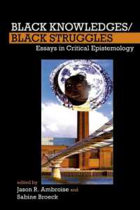 Black Knowledges/Black Struggles : Essays in Critical Epistemology (Forecaast (Forum for European Contributions to African American Studies))