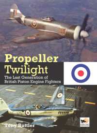 Propeller Twilight : The Last Generation of British Piston Engine Fighters