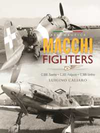 Aeronautica Macchi Fighters : C.200 Saetta, C.202 Folgore, C.205 Veltro -- Hardback