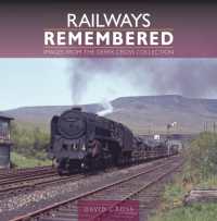 Railways Remembered: Images from the Derek Cross Collection (Railways Remembered)