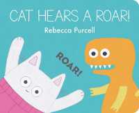 Cat Hears a Roar! (Cat and Friends) （Board Book）