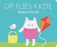 Cat Flies a Kite (Cat and Friends) （Board Book）