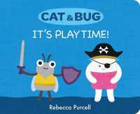 Cat & Bug: It's Playtime! (Cat and Bug) （Board Book）
