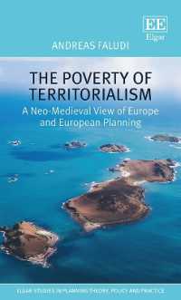 The Poverty of Territorialism : A Neo-Medieval View of Europe and European Planning (Elgar Studies in Planning Theory, Policy and Practice)