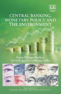 中央銀行、金融政策と環境<br>Central Banking, Monetary Policy and the Environment (The Elgar Series on Central Banking and Monetary Policy)