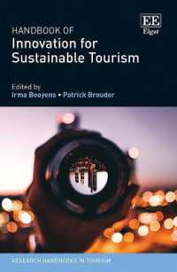 持続可能なツーリズムのためのイノベーション・ハンドブック<br>Handbook of Innovation for Sustainable Tourism (Research Handbooks in Tourism series)