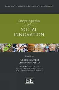 ソーシャル・イノベーション百科事典<br>Encyclopedia of Social Innovation (Elgar Encyclopedias in Business and Management series)