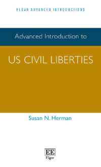 米国における市民的自由：上級入門<br>Advanced Introduction to US Civil Liberties (Elgar Advanced Introductions series)