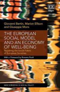 The European Social Model and an Economy of Well-being : Repairing the Social Fabric of European Societies (New Horizons in Social Policy series)