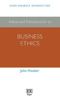 経営倫理：上級入門<br>Advanced Introduction to Business Ethics (Elgar Advanced Introductions series)