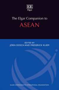 エルガーASEAN研究便覧<br>The Elgar Companion to ASEAN (Elgar Companions to International Organisations series)