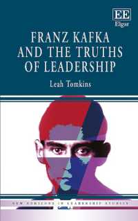 Franz Kafka and the Truths of Leadership (New Horizons in Leadership Studies series)