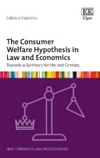 The Consumer Welfare Hypothesis in Law and Economics : Towards a Synthesis for the 21st Century (New Horizons in Law and Economics series)