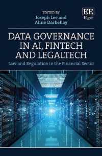 人工知能・フィンテック・リーガルテックにおけるデータ・ガバナンス<br>Data Governance in AI, FinTech and LegalTech : Law and Regulation in the Financial Sector