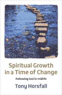 Spiritual Growth in a Time of Change : Following God in midlife （2ND）