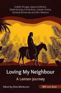 BRF Lent Book: Loving My Neighbour : A Lenten journey