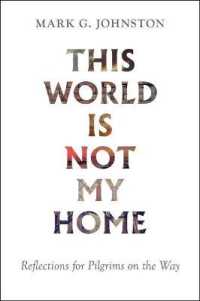 This World Is Not My Home : Reflections for Pilgrims on the Way