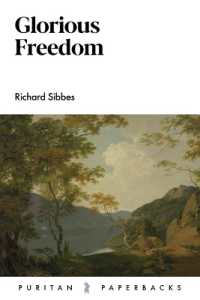 Glorious Freedom : An Exposition (Puritan Paperbacks) （2ND）