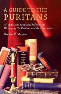 A Guide to the Puritans : A Topical and Scriptural Index to the Writings of the Puritans and Their Successors