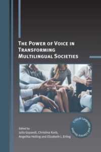 多言語社会の変容における声の力<br>The Power of Voice in Transforming Multilingual Societies (Critical Language and Literacy Studies)