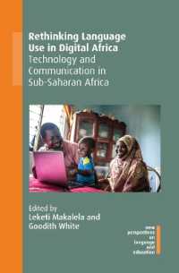 Rethinking Language Use in Digital Africa : Technology and Communication in Sub-Saharan Africa (New Perspectives on Language and Education)