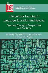 言語教育における異文化間学習と展開<br>Intercultural Learning in Language Education and Beyond : Evolving Concepts, Perspectives and Practices (Languages for Intercultural Communication and Education)
