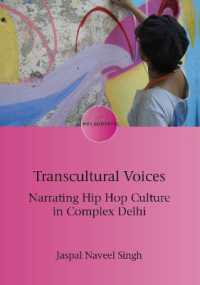 Transcultural Voices : Narrating Hip Hop Culture in Complex Delhi (Encounters)