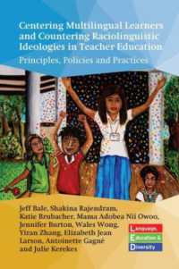 Centering Multilingual Learners and Countering Raciolinguistic Ideologies in Teacher Education : Principles, Policies and Practices (Language, Education and Diversity)