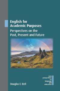 English for Academic Purposes : Perspectives on the Past, Present and Future (New Perspectives on Language and Education)