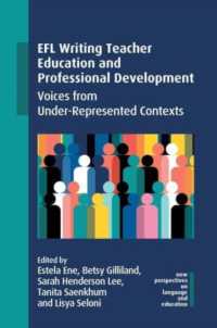 EFL作文の教師教育と専門能力<br>EFL Writing Teacher Education and Professional Development : Voices from Under-Represented Contexts (New Perspectives on Language and Education)