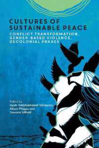 Cultures of Sustainable Peace : Conflict Transformation, Gender-Based Violence, Decolonial Praxes