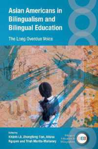 Asian Americans in Bilingualism and Bilingual Education : The Long Overdue Voice (Bilingual Education & Bilingualism)