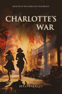 Charlotte's War : Book 2 in the Charlotte's War trilogy (The Charlotte's War trilogy)